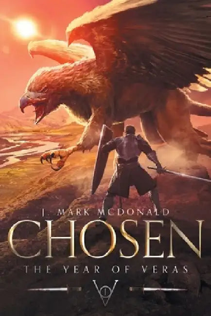 Chosen: The Year of Veras Book 1 by J. Mark McDonald