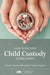 Cost-Effective Child Custody Litigation by Kumudha Nadine Kumarachandran, Samuel Eugene Thomas