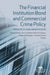 The Financial Institution Bond and Commercial Crime Policy: Principles and Annotations by Michael Keeley, Toni Scott Reed, Robert M. Flowers