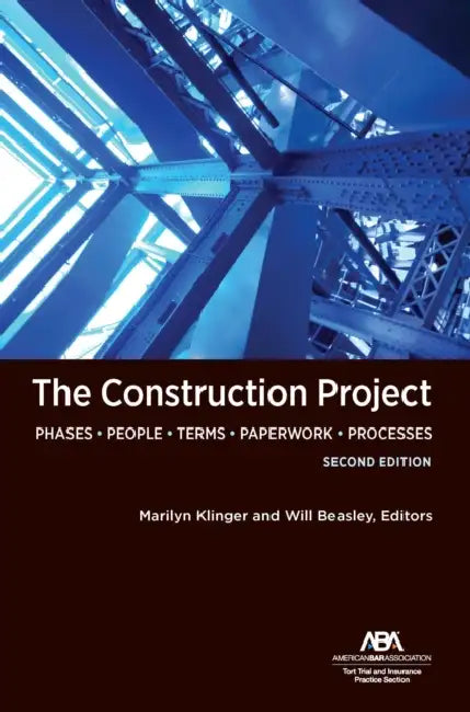 The Construction Project, Second Edition by Marilyn Klinger, Will Beasley