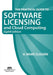 The Practical Guide to Software Licensing and Cloud Computing, Eighth Edition by Henry Ward Classen