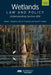 Wetlands Law and Policy: Understanding Section 404, Second Edition by Susan Lynne Stephens, Kim Diana Connolly, Sarah P. Jarboe