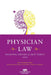 Physician Law: Evolving Trends & Hot Topics 2024 by Wes M. Cleveland