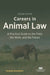 Careers in Animal Law: A Practical Guide to the Field, the Work, and the Future, Second Edition by Yolanda Eisenstein, John Forelli, Joyce Tischler