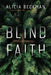 Blind Faith by Alicia Beckman