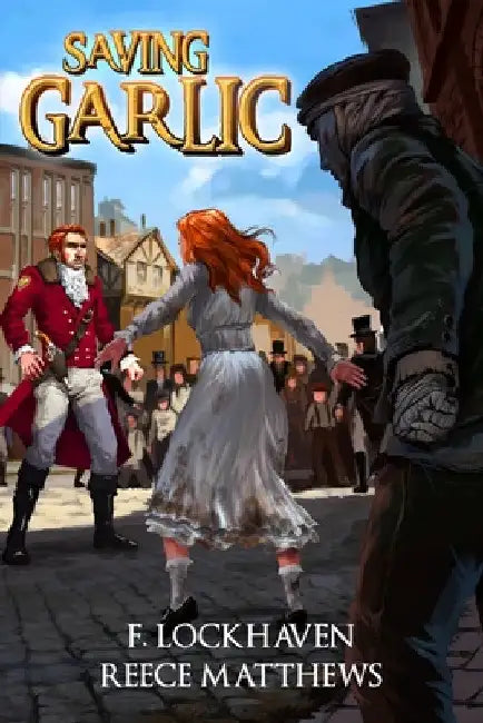 Saving Garlic: A Vampiric Literary Fiction by F. Lockhaven