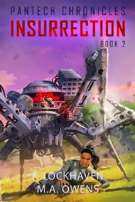 Insurrection (Book 2): PanTech Chronicles by F. Lockhaven
