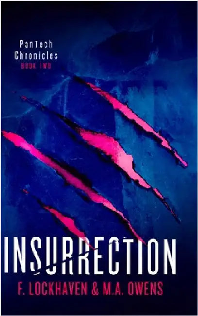 Insurrection (Book 2): PanTech Chronicles by Lockhaven, F.