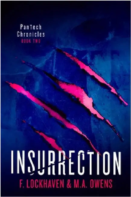 Insurrection (Book 2): PanTech Chronicles by Lockhaven, F.