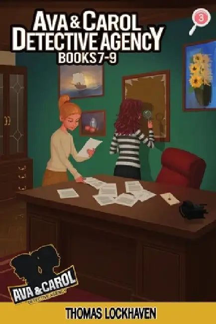Ava & Carol Detective Agency (Books 7-9): A Middle Grade Mystery Series (Book Bundle 3) by Thomas Lockhaven