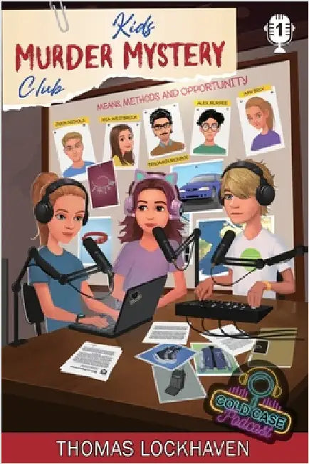 Case File 1 - Mia Westbrook: Kids Murder Mystery Club: Cold Case Podcast by Lockhaven, Thomas