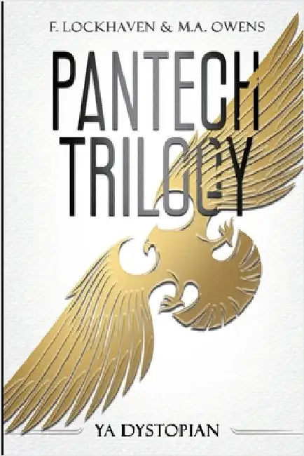 PanTech Trilogy: YA Dystopian by Lockhaven, F.