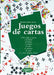 El gran libro de los juegos de cartas by Pierre Fréha, Évelyne Keller, Jean Keller