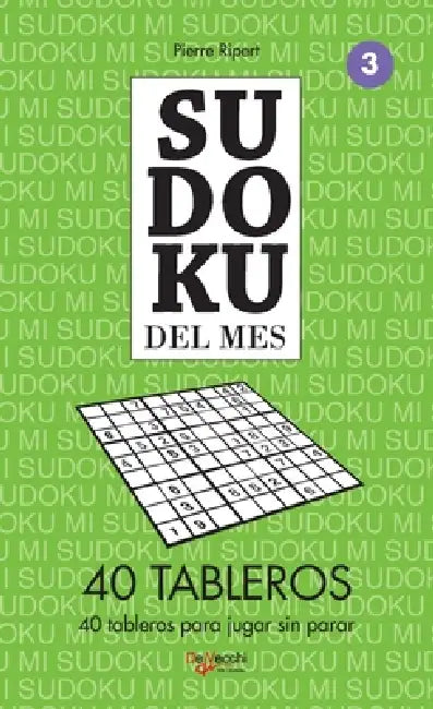 Sudoku del mes 3 - 40 tableros by Pierre Ripert