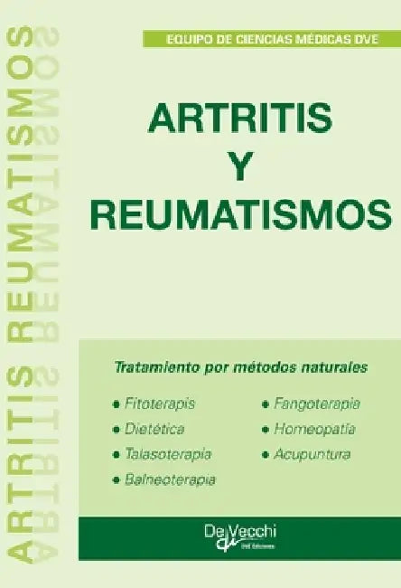 Artritis y Reumatismos by Equipo de Ciencias Médicas Dve