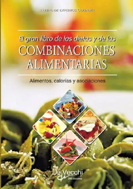 El gran libro de las dietas y de las combinaciones alimentarias by Equipo de Expertos Cocinova