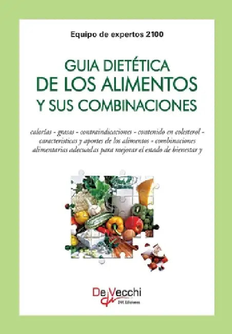 Guía dietética de los alimentos y sus combinaciones by Equipo de Expertos 2100