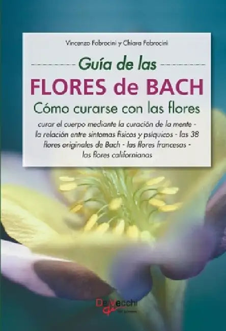 Guía de las flores de Bach by Vincenzo Fabrocini, Chiara Fabrocini