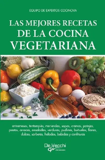 Las mejores recetas de la cocina vegetariana by Equipo de Expertos Cocinova