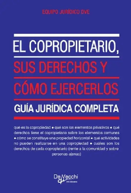El copropietario, sus derechos y cómo ejercerlos by Equipo Jurídico Dve