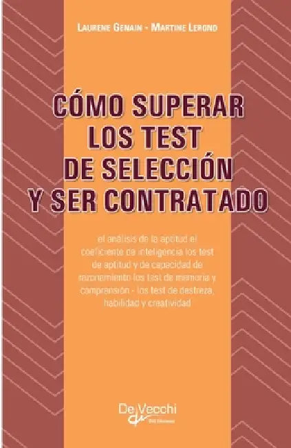 Cómo superar los test de selección y ser contratado by Martine Lerond, Laurene Genain