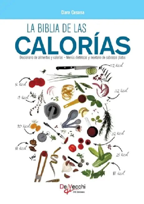 La biblia de las calorías by Clara Cesana