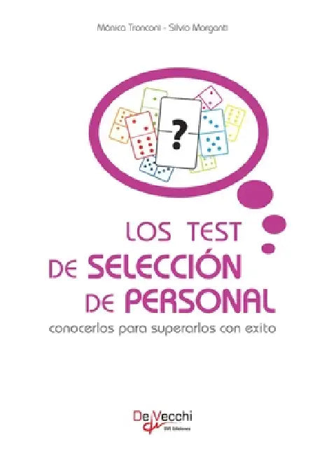 Los test de selección de personal by Mónica Tronconi, Silvio Morganti