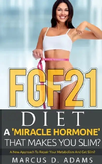 FGF21 - Diet by Marcus D