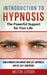 Introduction to Hypnosis - The Powerful Support for Your Life by Milton Jordan