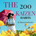 The 200 KAIZEN Habits by Dheeraj