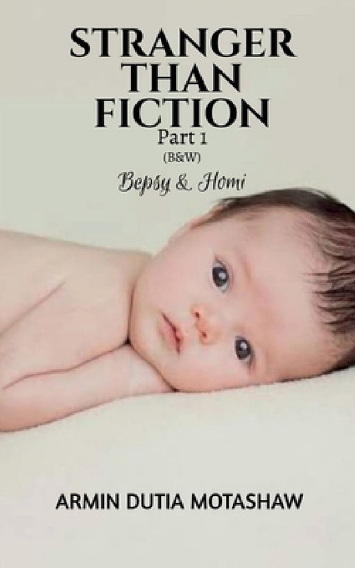 STRANGER THAN FICTION- Part 1 (B&W) by Armin Dutia