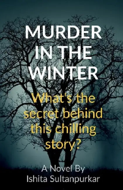 Murder in the Winter by Ishita Sultanpurkar