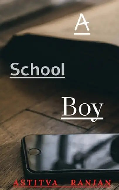 A School Boy by Astitva Ranjan