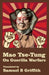 Mao TSE-TUNG On Guerrilla Warfare by Brigadier General Samuel B Griffith