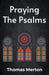 Praying the Psalms Paperback by Thomas Merton