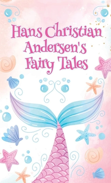 Hans Christian Andersen Fairy Tales Paperback by H. C. Andersen