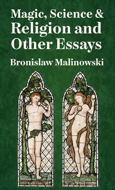 Magic, Science And Religion Hardcover by Bronislaw Malinowski