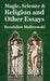 Magic, Science And Religion Hardcover by Bronislaw Malinowski