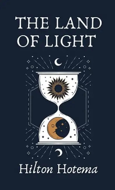 The Land Of Light Hardcover by By Hilton Hotema