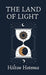 The Land Of Light Hardcover by By Hilton Hotema