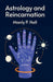 Astrology and Reincarnation by Manly P Hall