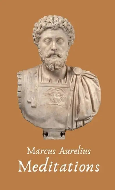 Meditations by Marcus Aurelius