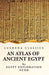 An Atlas of Ancient Egypt by Egypt Exploration Fund
