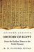 History of Egypt From the Earliest Times to the Xvith Dynasty by W M Flinders Petrie