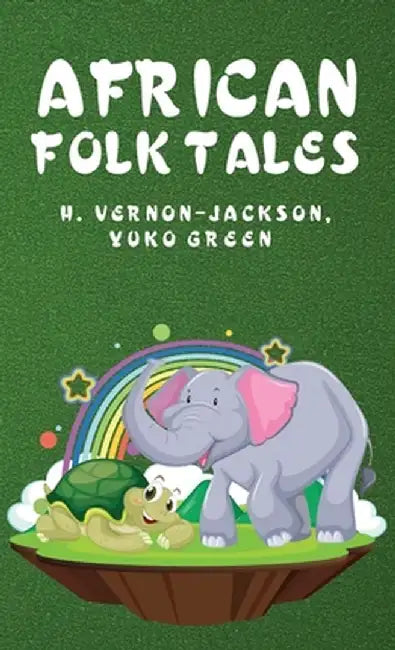 African Folk Tales by Yuko Green Hugh Vernon-Jackson