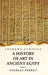 A History of Art in Ancient Egypt Volume 1 by Georges Perrot