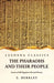 The Pharaohs and Their People Scenes of Old Egyptian Life and History by E Berkley