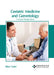 Geriatric Medicine and Gerontology: Current Perspectives by Riley Carter
