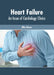 Heart Failure: An Issue of Cardiology Clinics by Ellie Gibson