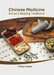 Chinese Medicine: Ancient Healing Traditions by Trinity Harper
